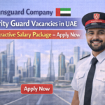 Transguard Company Security Guard Vacancies in UAE with Attractive Salary Package – Apply Now